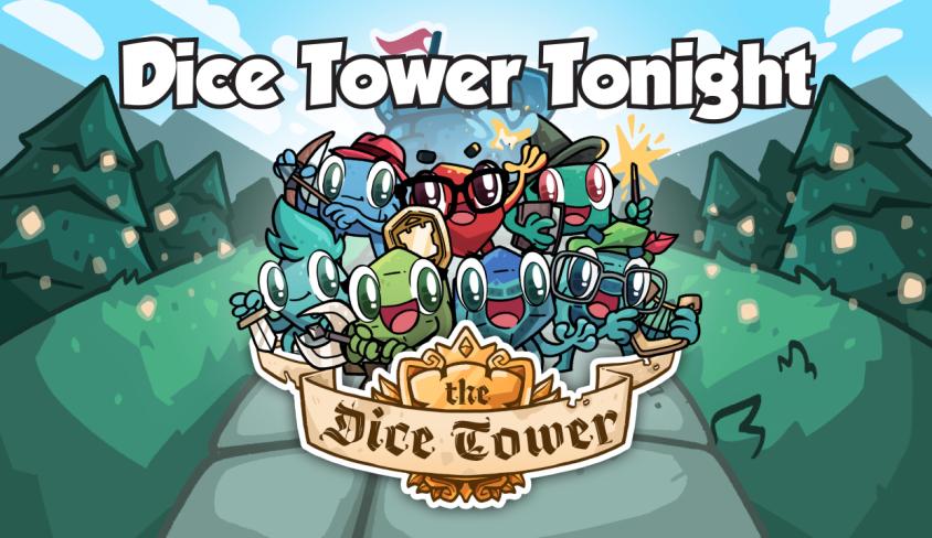 Dice Tower Tonight
