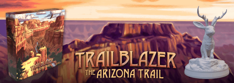 Trailblazer: The Arizona Trail Live Now on Kickstarter
