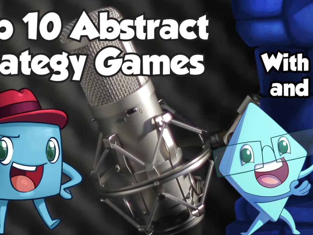 Top Ten Abstract Strategy Games The Dice Tower