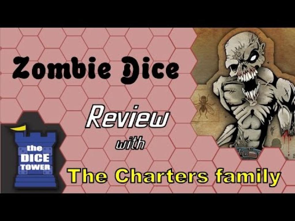 Zombie Dice Review with the ChartersThe Dice Tower