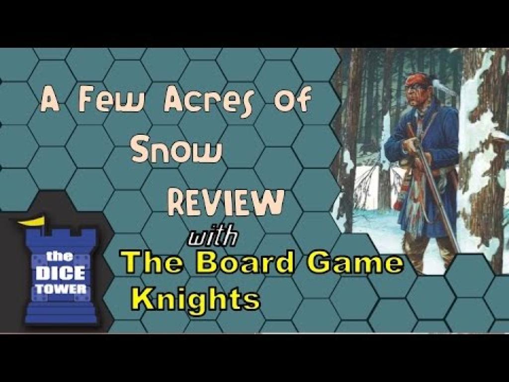 A Few Acres of Snow Review with the Board Game KnightsThe Dice Tower