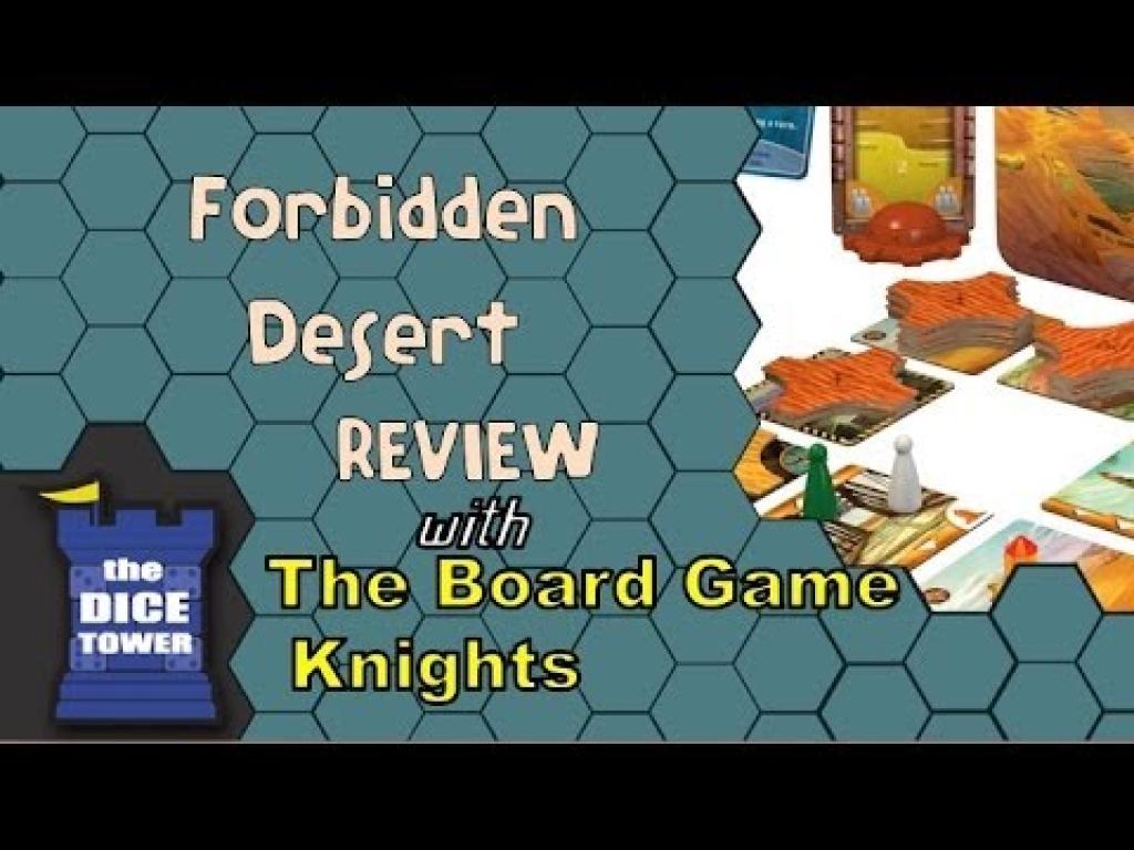 Forbidden Desert Review with the Board Game KnightsThe Dice Tower