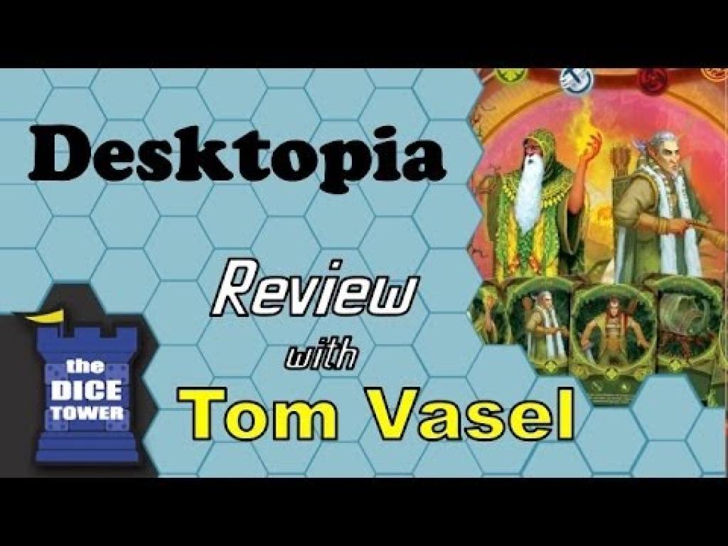 Desktopia Review with Tom Vasel The Dice Tower