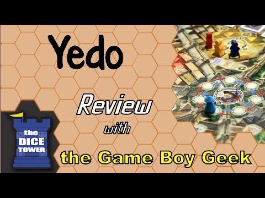Yedo Review with the Game Boy GeekThe Dice Tower