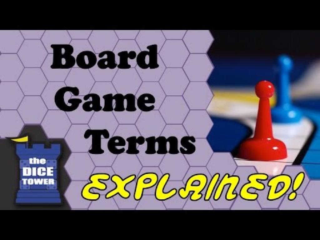 Board Game Terms Explained The Dice Tower