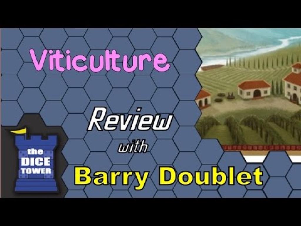 Viticulture Review with Barry DoubletThe Dice Tower