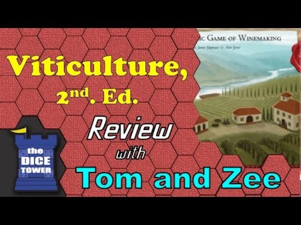 Viticulture Review with Tom and Zee The Dice Tower