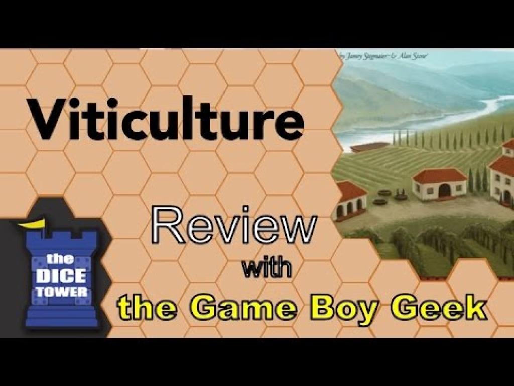 Viticulture Review with the Game Boy GeekThe Dice Tower