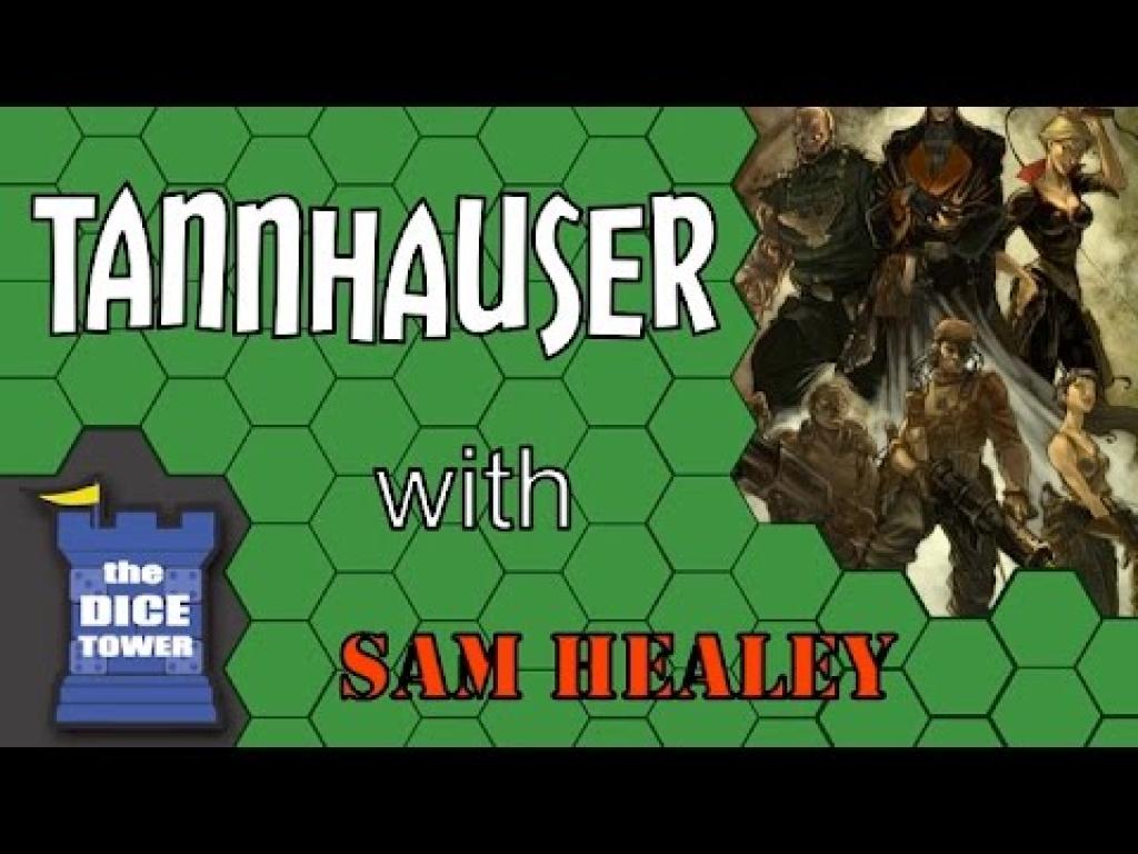 Tannhauser Review with Sam HealeyThe Dice Tower