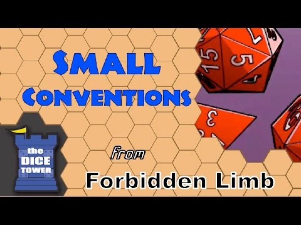 Forbidden Limb Small Conventions The Dice Tower