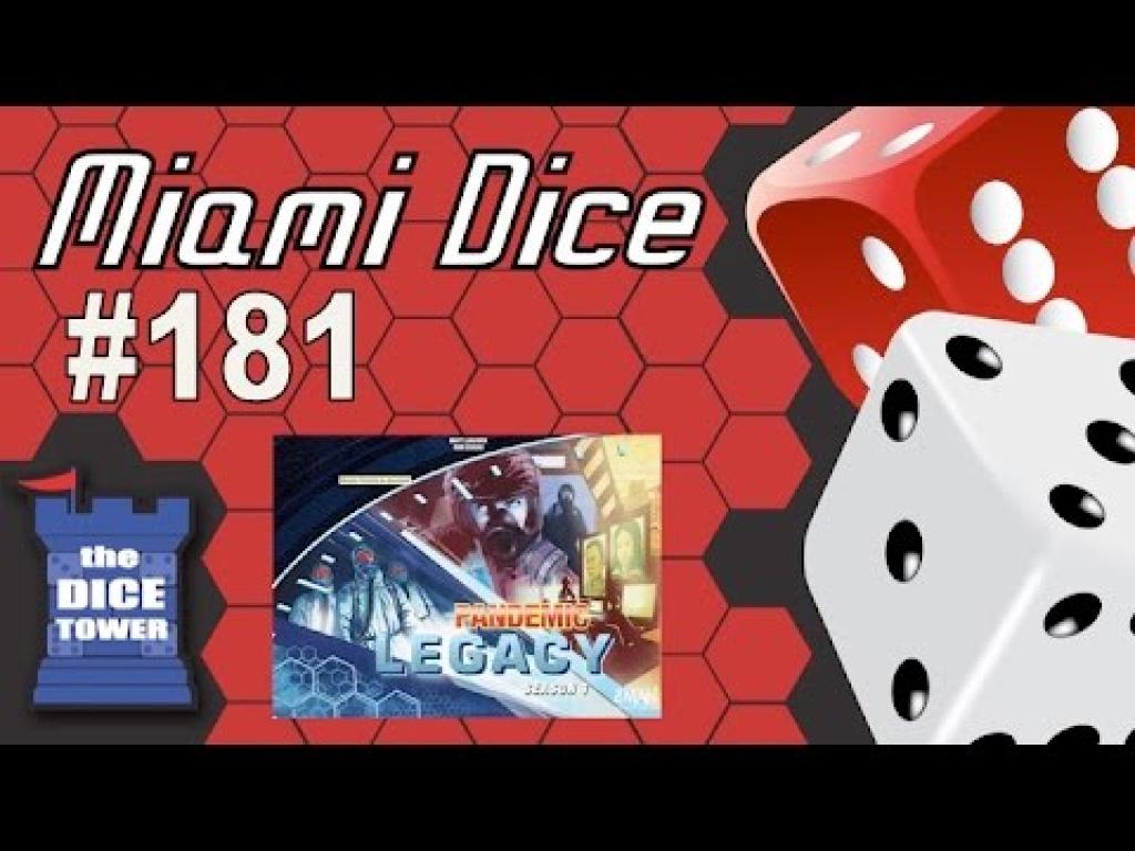 Miami Dice, Episode 182 Pandemic Legacy (Final Look)The Dice Tower