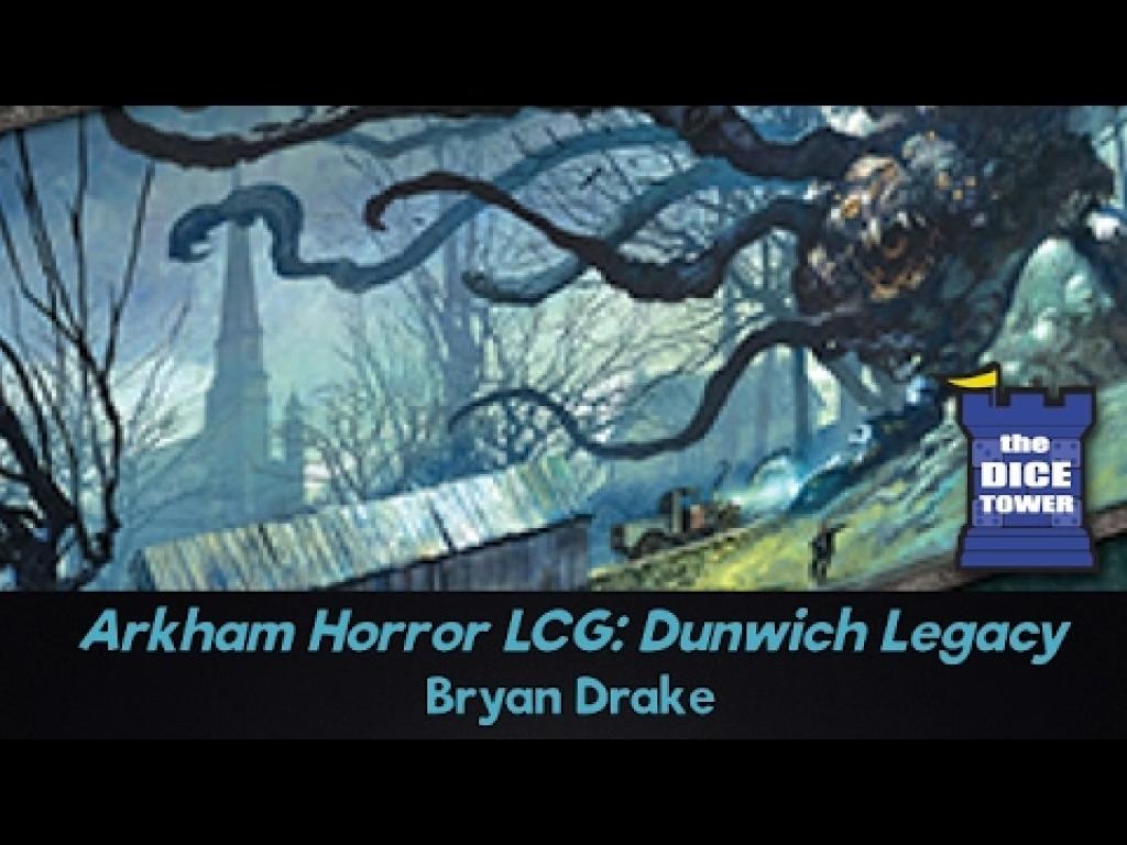 Arkham Horror LCG Dunwich Legacy Review with Bryan Drake The Dice