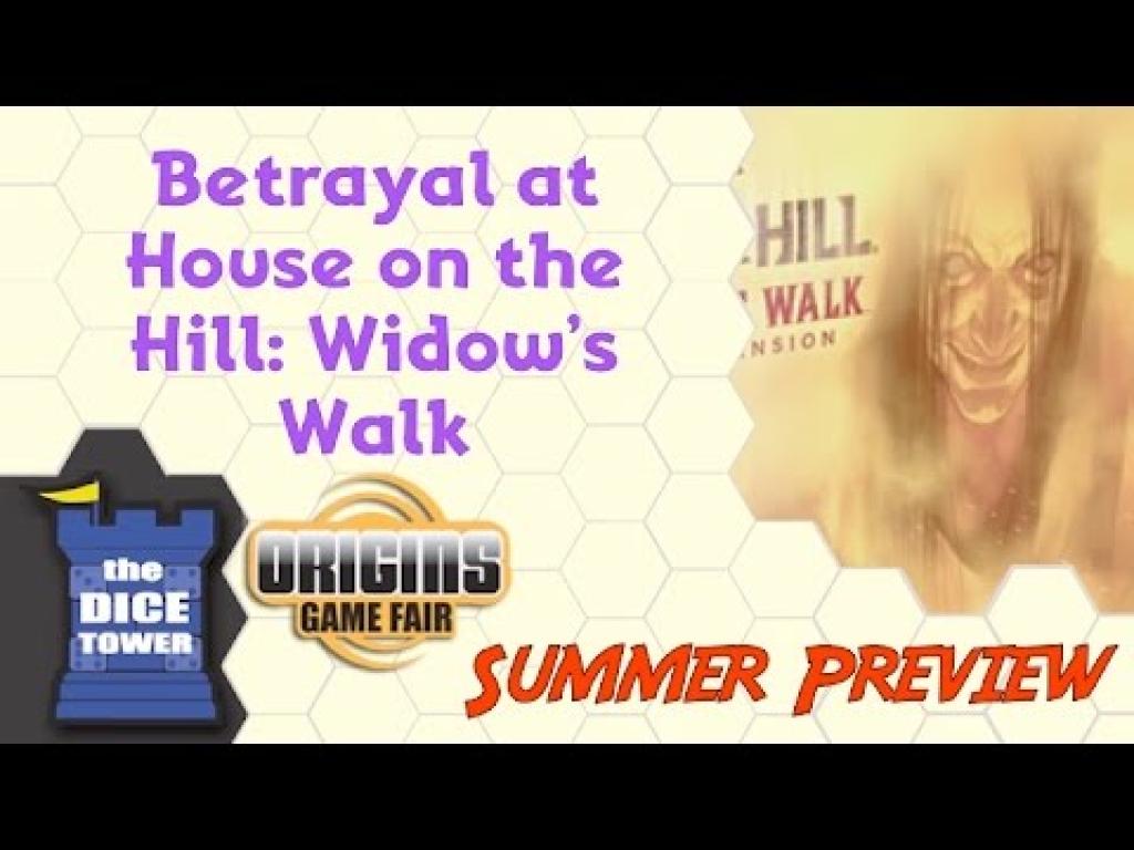 Origins Summer Preview Betrayal at House on the Hill Widow's Walk