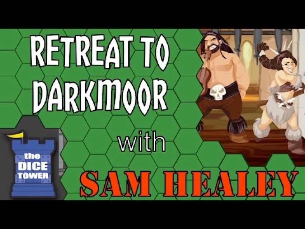 Retreat to Darkmoor Review with Sam HealeyThe Dice Tower