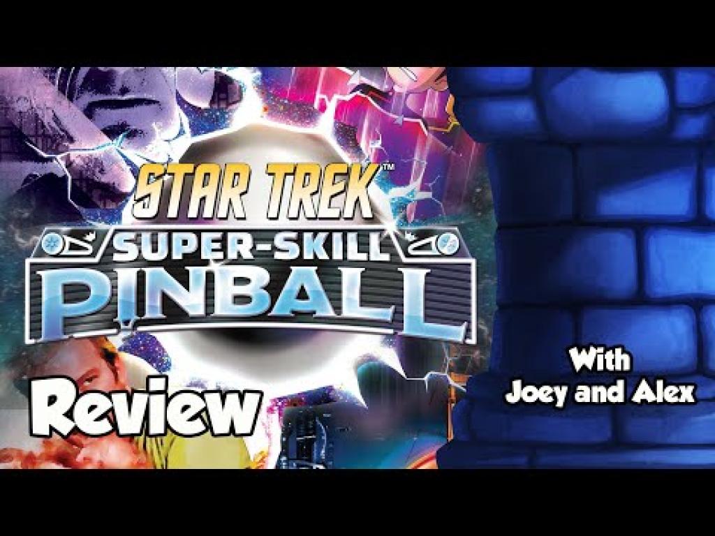 Star Trek SuperSkill Pinball Review with Joey and AlexThe Dice Tower