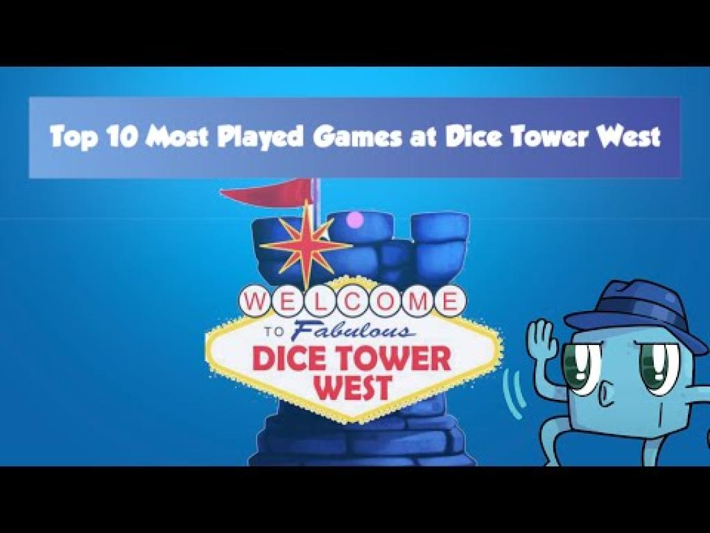 Top 10 Most Played Games at Dice Tower West 2023 The Dice Tower