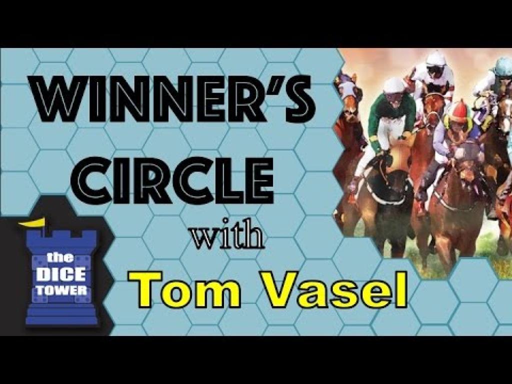 Winner's Circle Overview with Tom Vasel The Dice Tower