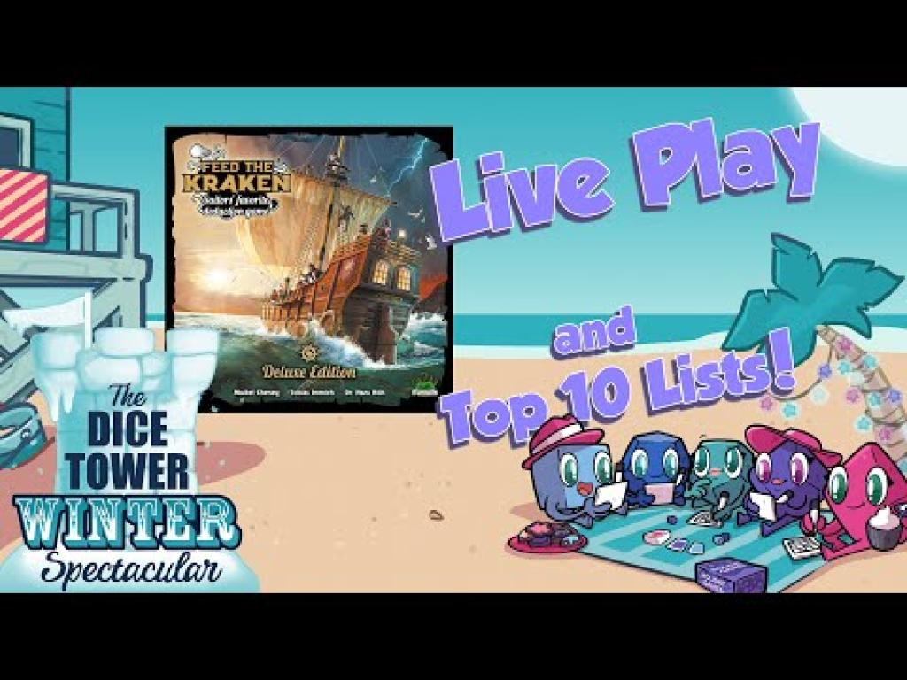 Winter Spectacular Feed the Kraken and Top 10's The Dice Tower