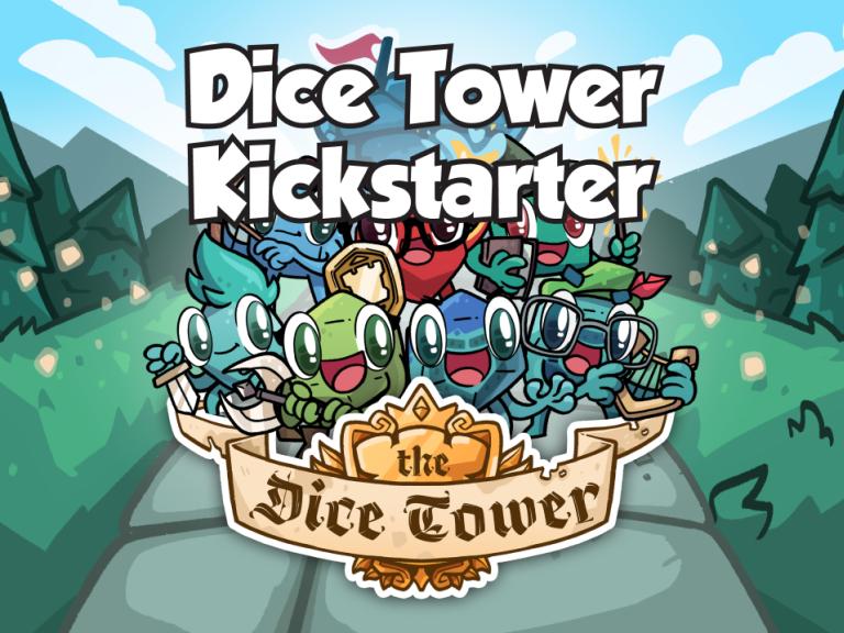 Dice Tower Kickstarter