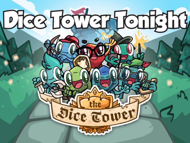 Dice Tower Tonight