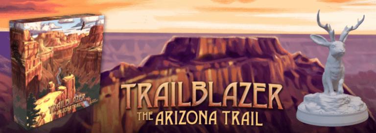 Trailblazer: The Arizona Trail Live Now on Kickstarter